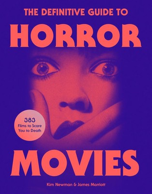 The Definitive Guide to Horror Movies | Kim Newman (u. a.) | Englisch | Buch