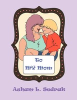 Asham Sedrak | To My Mom | Taschenbuch | Englisch (2011) | AuthorHouse