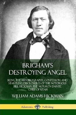 William Adams Hickman Brigham's Destroying Angel (Paperback) (UK IMPORT)