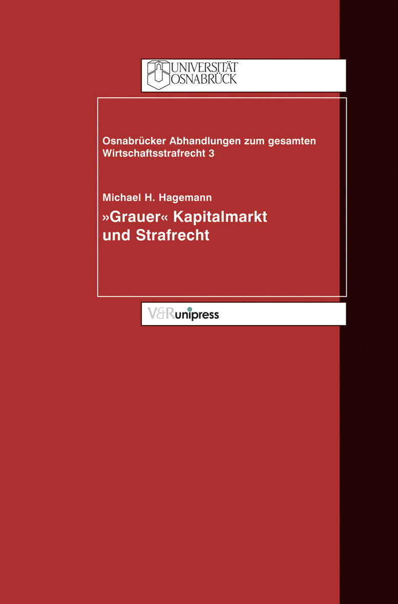 Michael H. Hagemann; Hans Achenbach; Hero Schall / »Grauer Kapitalmarkt« und Str - Michael H. Hagemann, Hans Achenbach, Hero Schall