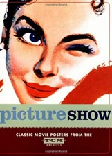 Picture Show : Classic Movie Posters from the TCM Archives Dianna