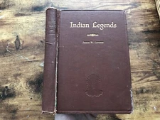 Vintage INDIAN LEGENDS Book James Lesueur 1928 Mesa Arizona Press Zion Printing