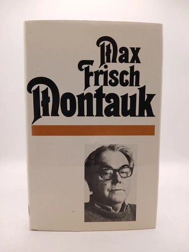 Max Frisch: Montauk Max Frisch ; traduzione e introduzione di Matteo Galli