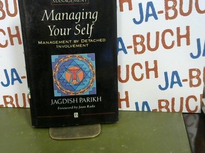 Managing Your Self: Management by Detached Involvement (Developmental Management