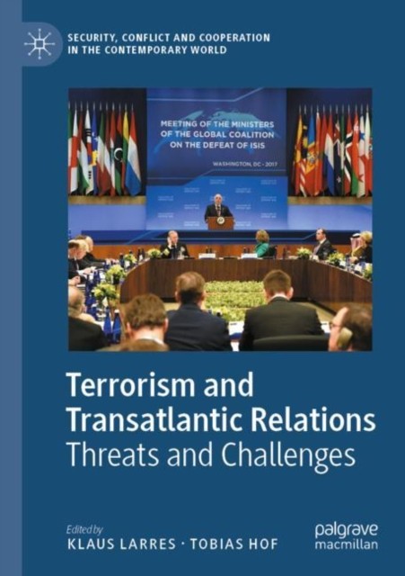 Terrorism and Transatlantic Relations: Threats and  by Klaus Larres PAPERBACK