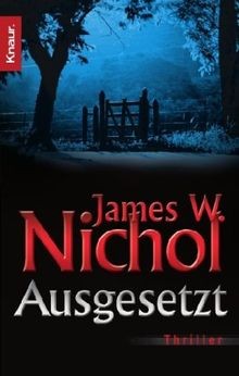 Ausgesetzt: Psychothriller von Nichol, James W. | Buch | Zustand sehr gut