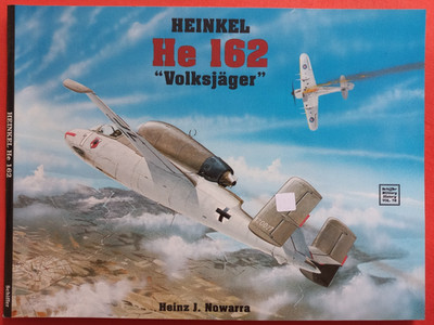 Schiffer Vol.78, Nowarra, HEINKEL He 162 VOLKSJÄGER