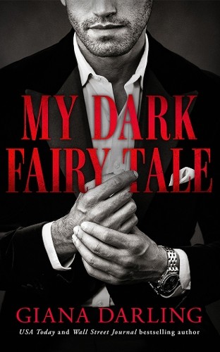 Giana Darling My Dark Fairy Tale (Tascabile) My Dark Mafia Romance