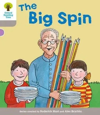 Oxford Reading Tree: Level 1 More a Decode and Develop the Big Spin | Hunt