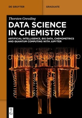 DATA SCIENCE IN CHEMISTRY by GRESSLING, THORSTEN Paperback Self Help Business
