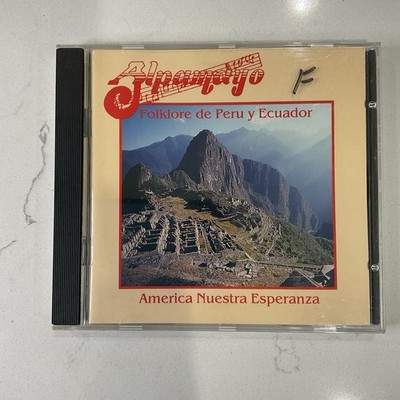 Alegría Folklore de Peru y Ecuador America Nuestra Esperanza CD