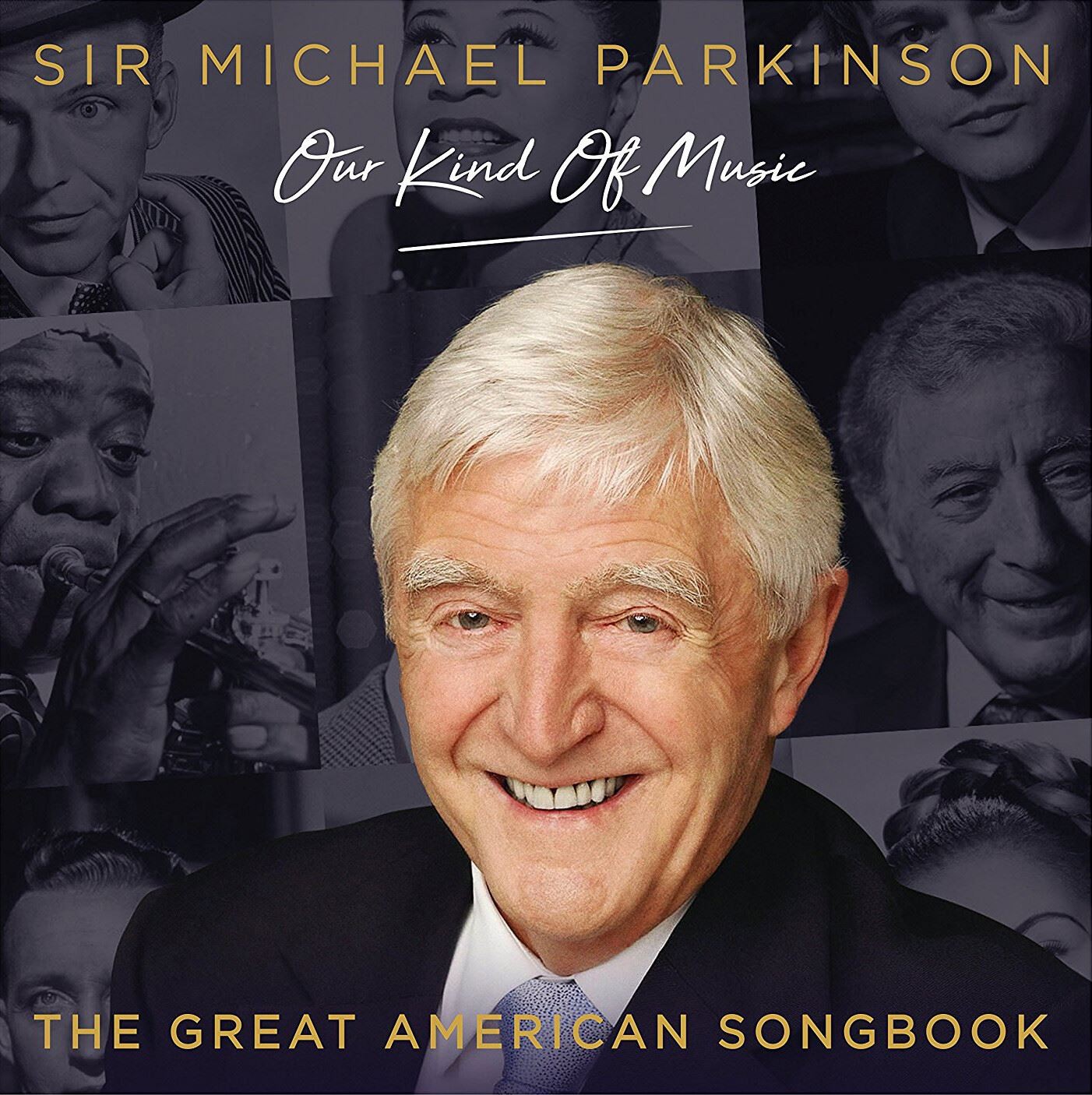 Sir Michael Parkinson - Our Kind of Music: The Great American Songbook 3CD Album
