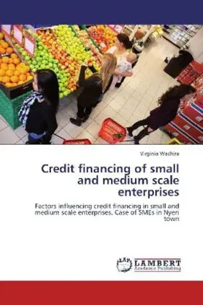 Virginia Wachira | Credit Financing Of Small And Medium Scale Enterprises | Buch-image