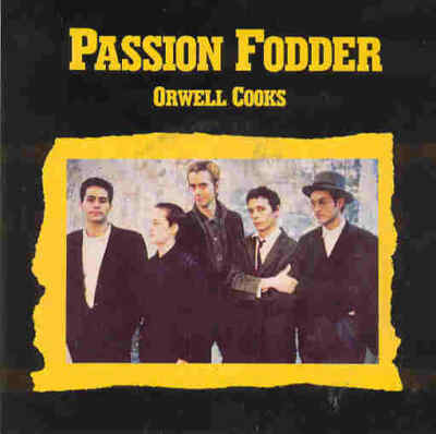 Passion Fodder Orwell Cooks UK 1988 7in Unplayed Alternative