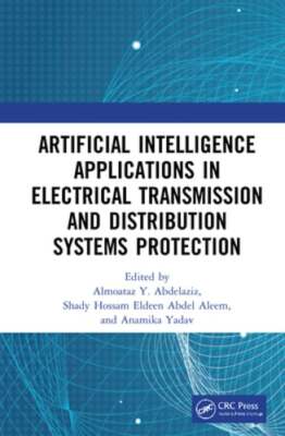 Artificial Intelligence Applications in Electrical Transmission and Distribution