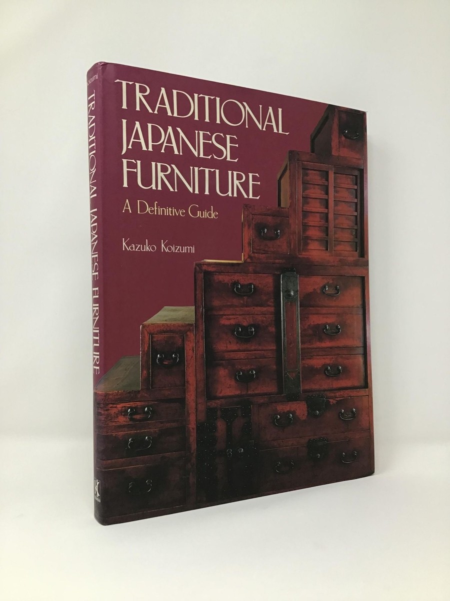 Traditional Japanese Furniture by Kazuko Koizumi First 1st