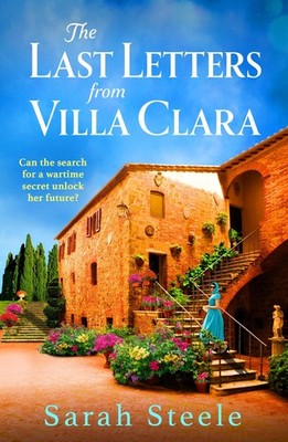 The Last Letters from Villa Clara: A moving and. Steele, Steele,*#