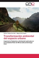 Carlos Amaya Corredor (U. A.) | TransformacióN Ambiental Del Espacio Urbano