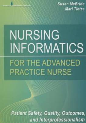 Nursing Informatics for the Advanced Practice Nurse: Patient Safety - ACCEPTABLE