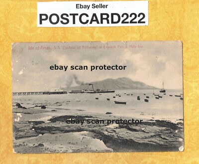 X Isle of Arran 1911 antique postcard SS DUCHESS OF ROTHESAY AT PIER