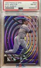 1998 Pinnacle EPIX PLAY PURPLE #E23 Paul Molitor HOF PSA 8 Pop 1 None Higher!!!