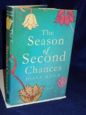 The Season of Second Chances: A Novel - Hardcover, by Meier Diane - Acceptable