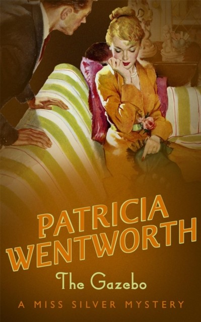 The Gazebo by Patricia Wentworth (Paperback Book)