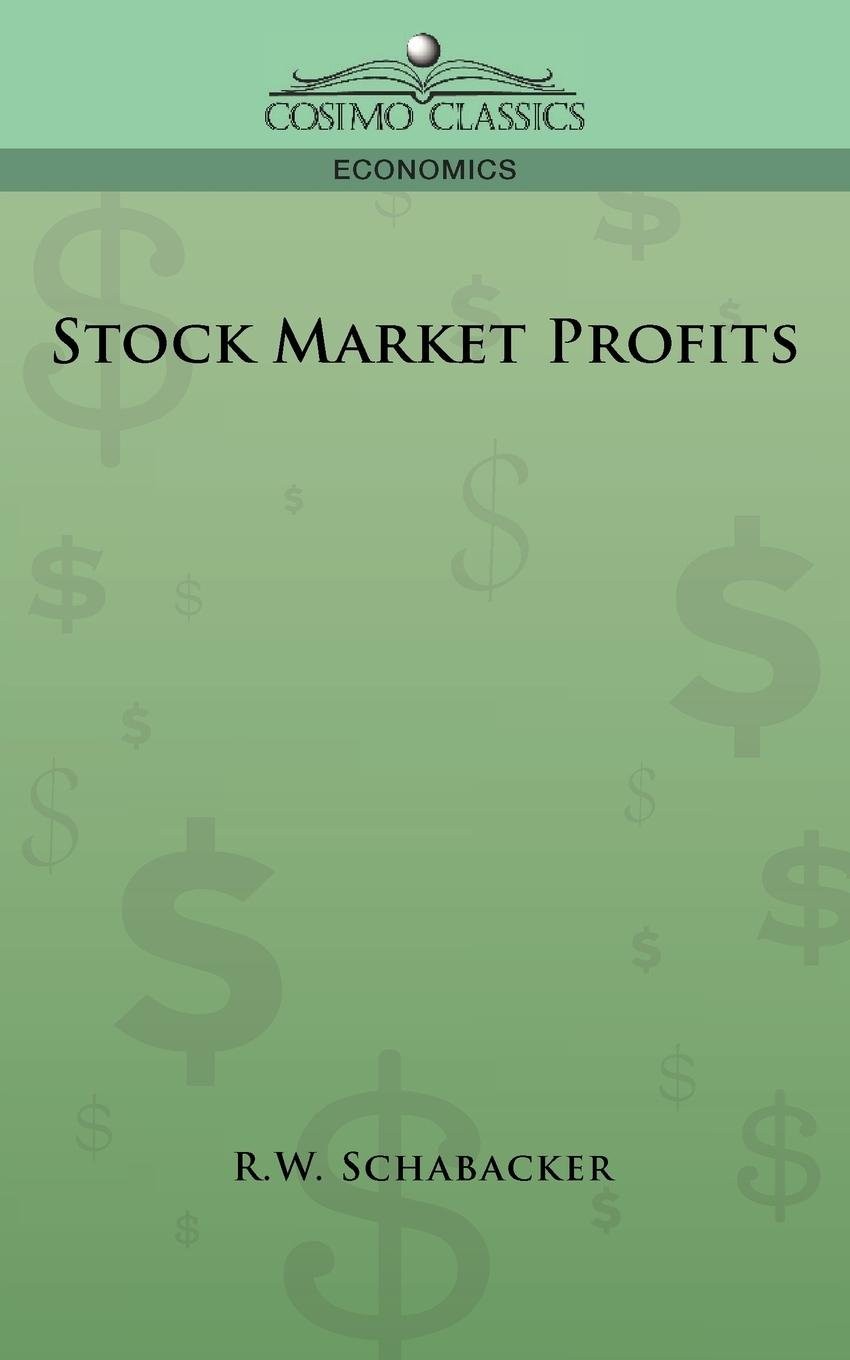 R W Schabacker Stock Market Profits (Paperback) (Uk Import)