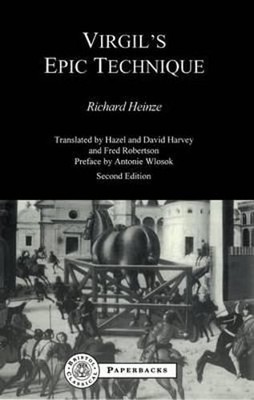 Virgil's Epic Technique by Richard Heinze: New