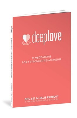 Deep Love: 16 Meditations for a Stronger Relationship - paperback Parrott, D...