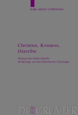 Karl-Heinz Uthemann Christus, Kosmos, Diatribe (Hardback)