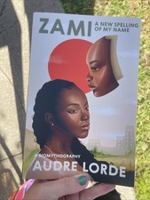 ZAMI: A Spelling Of My Name by Audre Lorde (L...