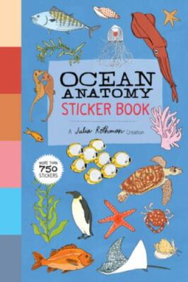 Ocean Anatomy Sticker Book : a Julia Rothman Creat