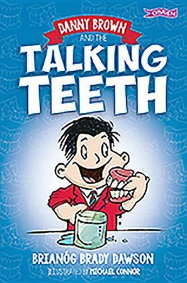 Danny Brown and the Talking Teeth (Danny Brown) by Brianog Brady Dawson