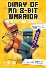 Diary of an 8-Bit Warrior: Path of the Diamond: An Unofficial Minecraft: Used