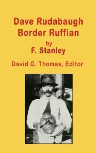 F Stanley Dave Rudabaugh, Border Ruffian (Copertina rigida)