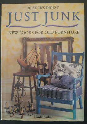 Just Junk - New Looks for Old Furniture by Barker, Linda Book The Fast Free