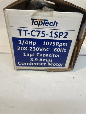 TopTech Condenser Fan Motor 208-230v 60hz 1075rpm 3/4hp- Model TT-C75-1Sp2