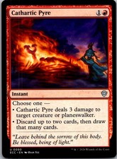 Cathartic Pyre U Commander: Lorwyn Eclipsed 90 NM