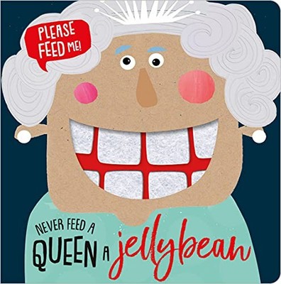 Never Feed a Queen a Jellybean by Make Believe Ideas Ltd 9781789470499 NEW