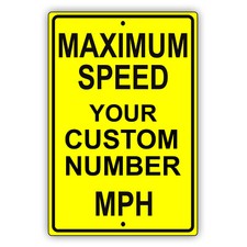 Maximum Speed Your Own Custom Number MPH Personalized Aluminum Metal Sign Plate