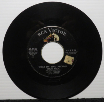 ELVIS PRESLEY WEAR MY RING AROUND YOUR NECK/DONCHA' THINK IT'S TIME (VG) RECORD