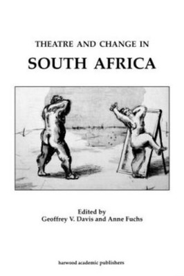 Geoffrey Davis Anne Fuch Theatre & Change in South Afric (Paperback) (UK IMPORT)