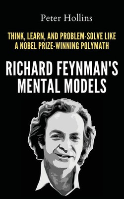 Richard Feynman's Mental Models | Peter Hollins | Taschenbuch | Englisch | 2023
