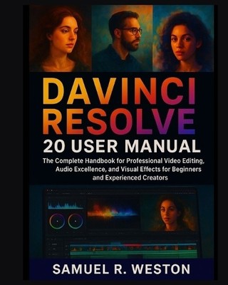 Samuel R Weston DaVinci Resolve 20 User Manual (Taschenbuch)