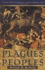 Plagues and Peoples Hardcover William H. Mcne...