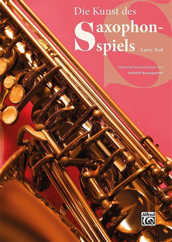 Die Kunst Des Saxophonspiels Larry Teal