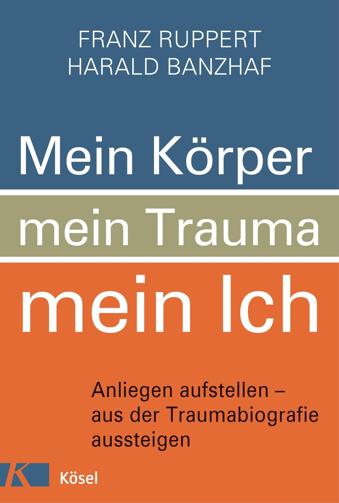 Thumbnail - Franz Ruppert (u. A.) | Mein Körper, Mein Trauma, Mein Ich | Buch |
