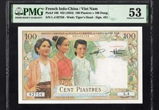French Indo China Vietnam 100 Piastres Dong P108 1954 PMG53 aUNC Indochina RARE