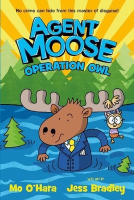 Mo O'Hara Agent Moose 3: Operation Owl (Paperback) Agent Moose (UK IMPORT)